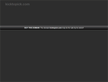Tablet Screenshot of kicktopick.com